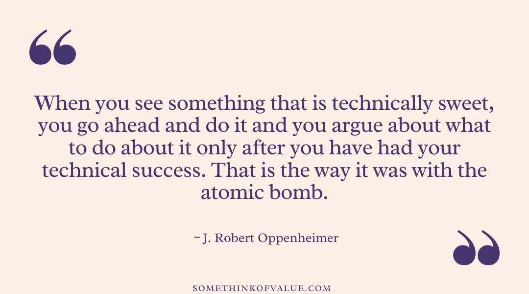 J. Robert Oppenheimer quotes about atomic bomb