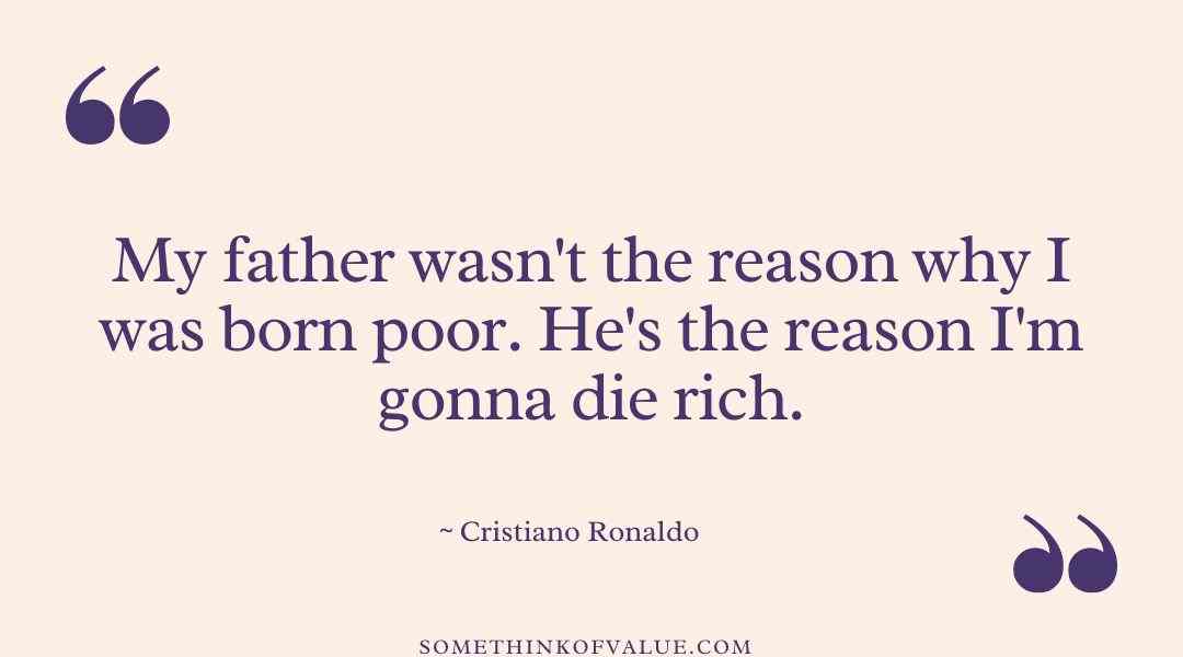 Cristiano Ronaldo Quotes about his Father