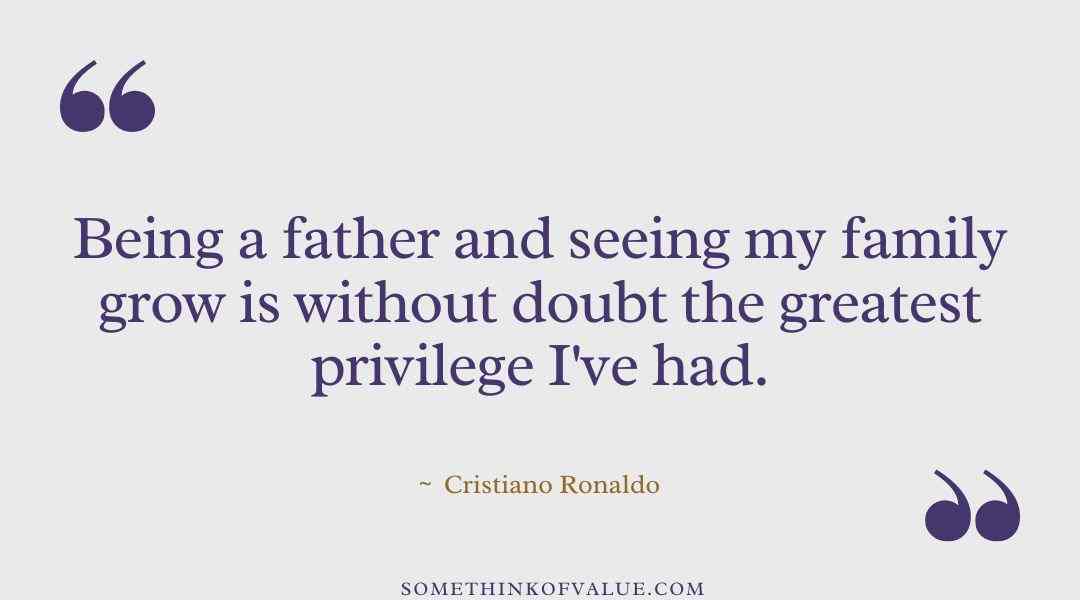 Cristiano Ronaldo Quotes about Family