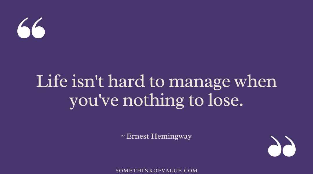 Ernest Hemingway Quote About Life