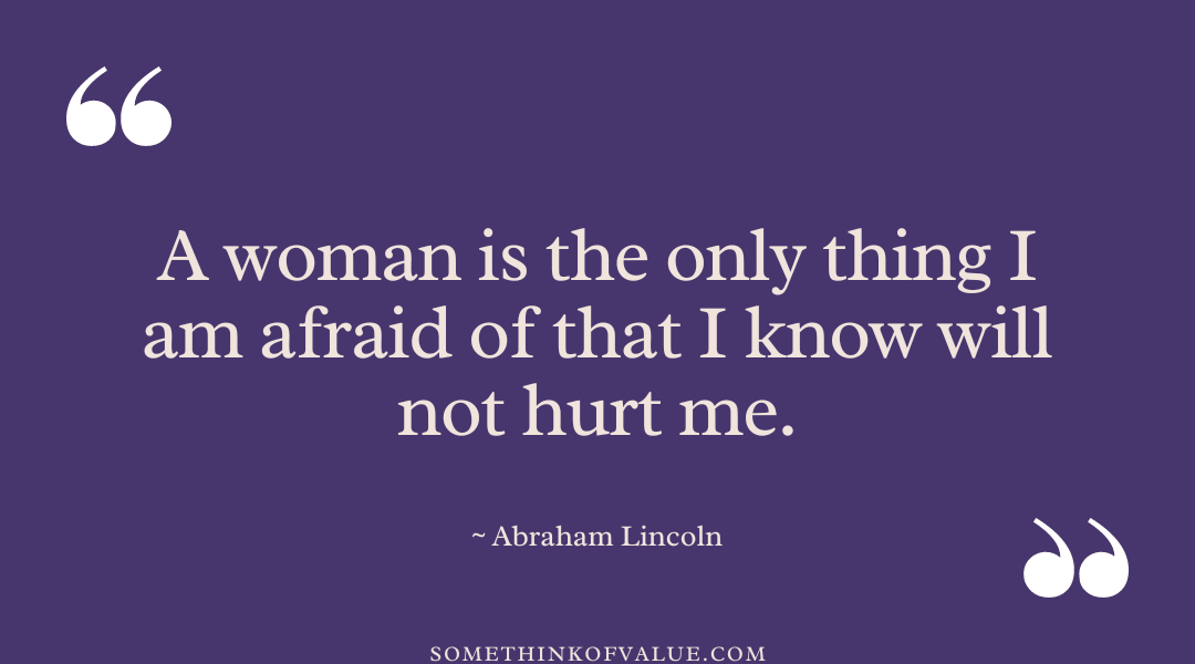 Abraham Lincoln Quote on Women