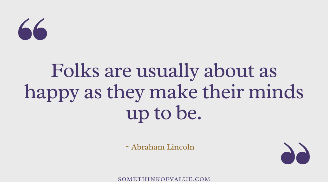 Abraham Lincoln Quote on Happiness