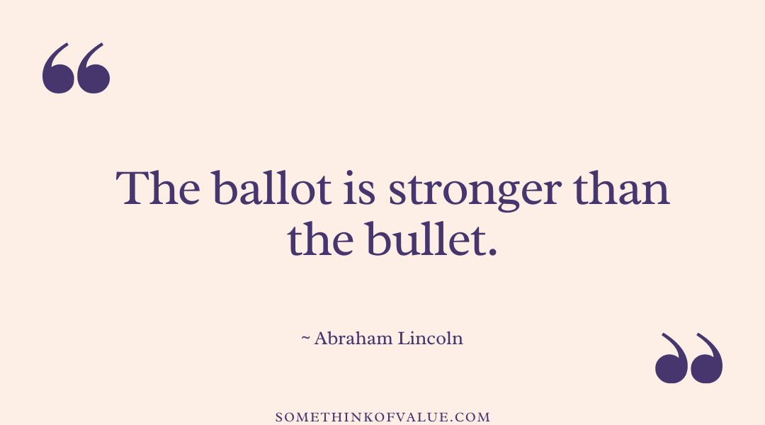 Abraham Lincoln Quote on Voting