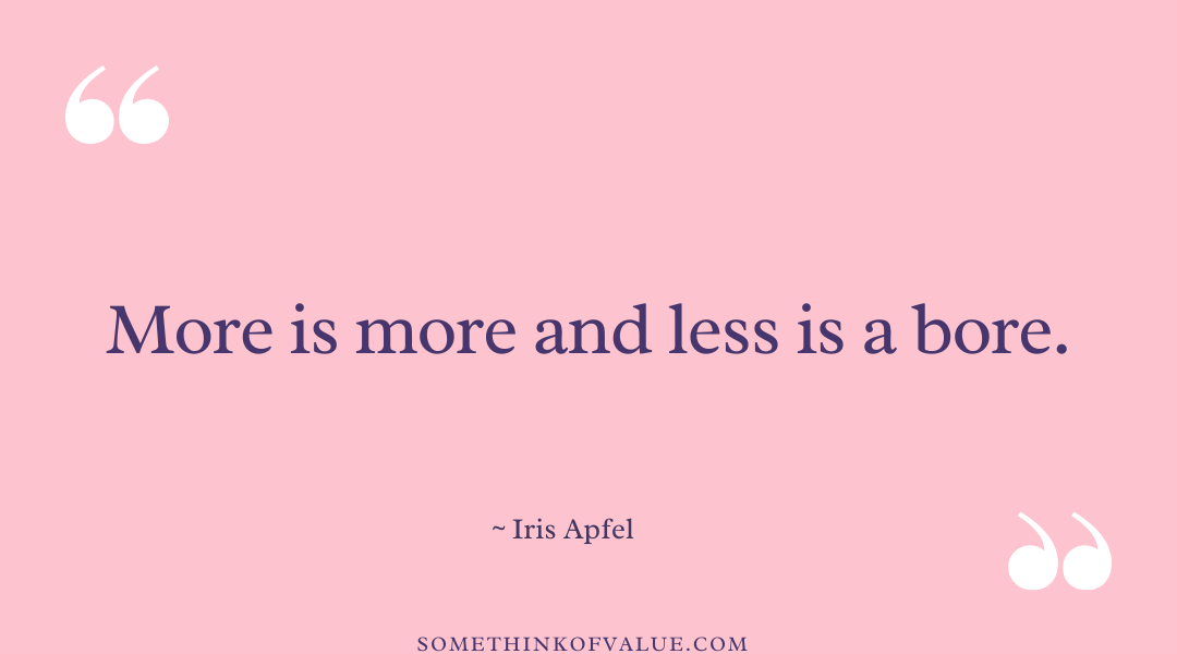 Famous Iris Apfel Quote