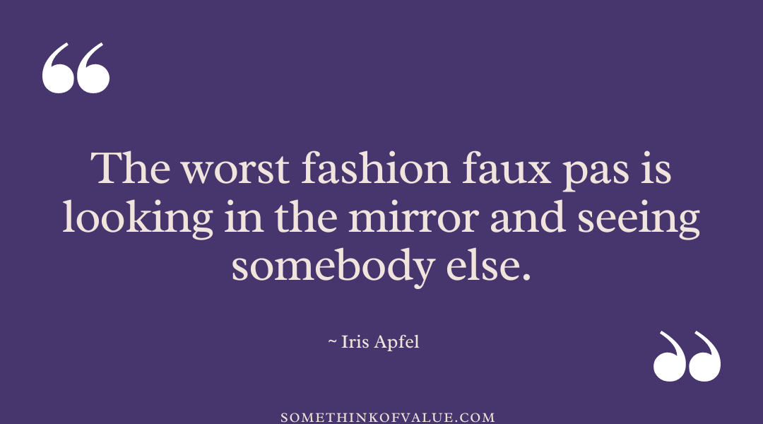 Iris Apfel Quote on Fashion