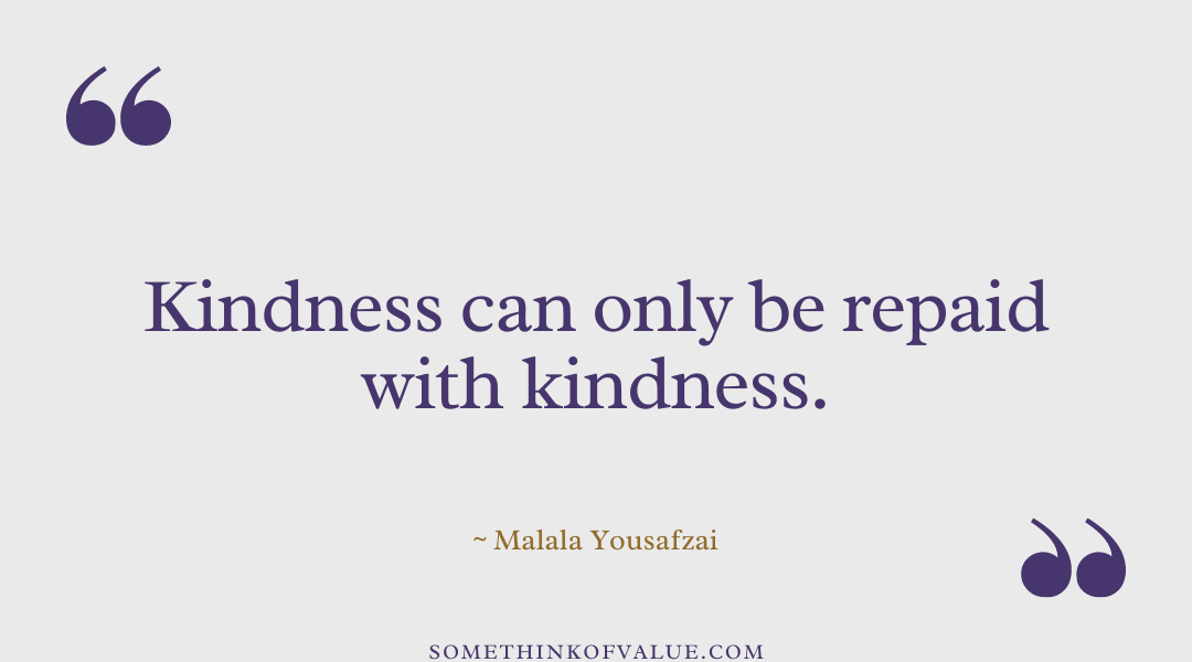 Malala Yousafzai Quote on Kindness