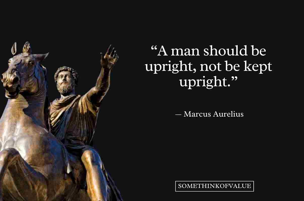 130 Best Marcus Aurelius Quotes About Stoicism And Life Some Think Of Value