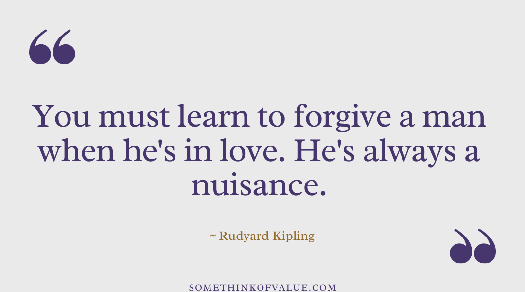 Rudyard Kipling Quote on Love