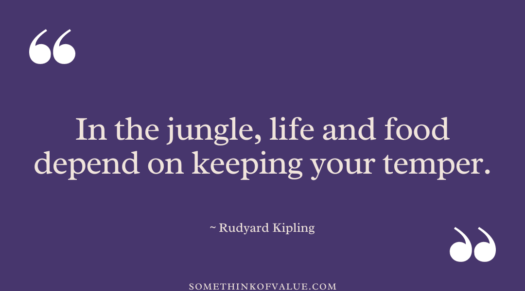 Rudyard Kipling Quote on The Jungle Book