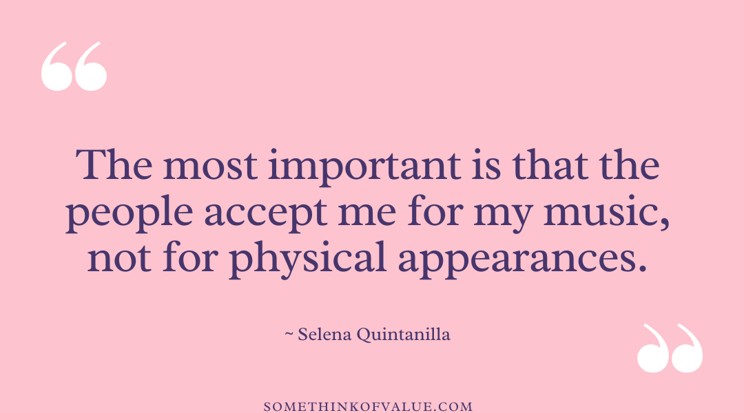 Selena Quintanilla Quote on Music