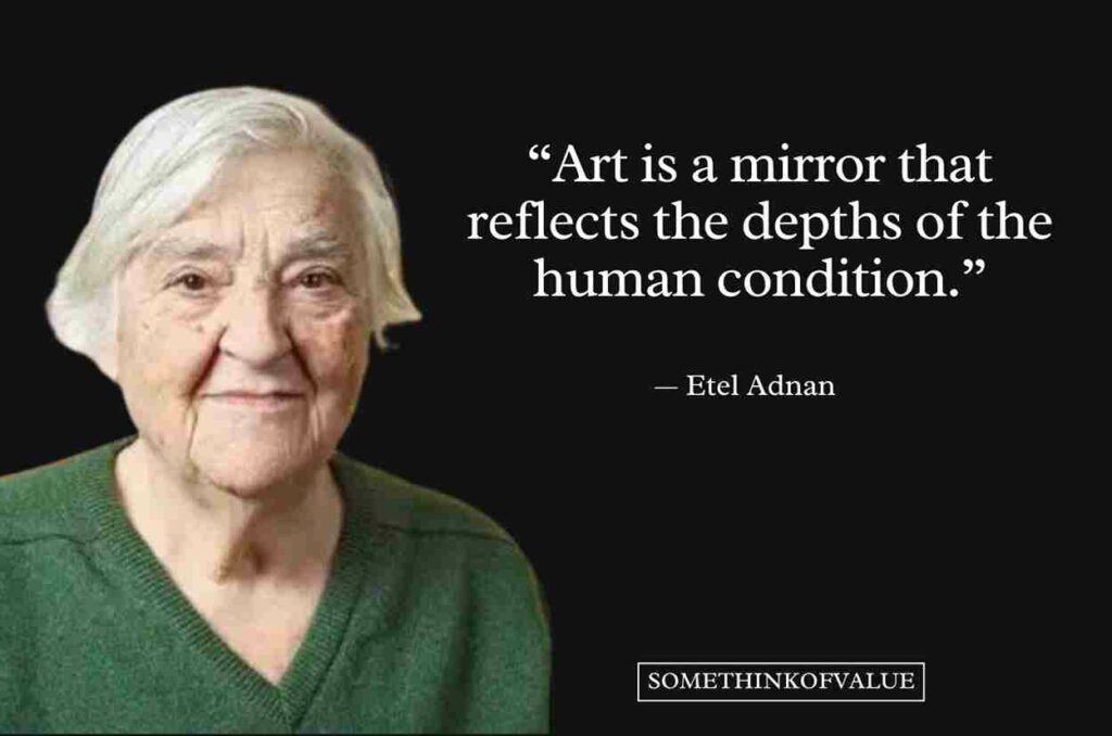 Etel Adnan Quote