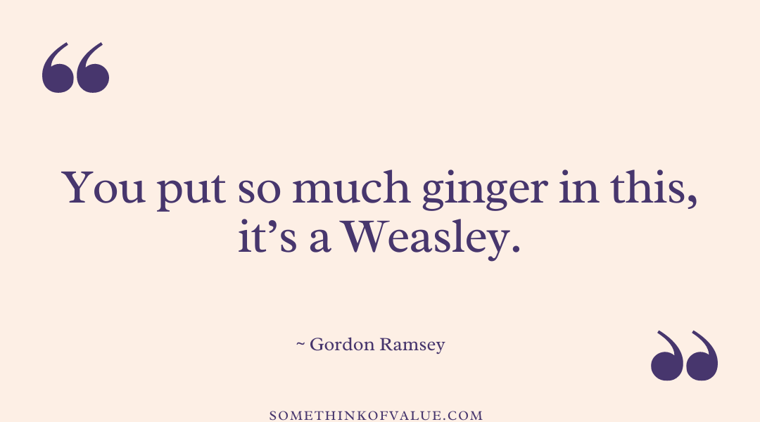 Funny Gordon Ramsay Quote & Insult