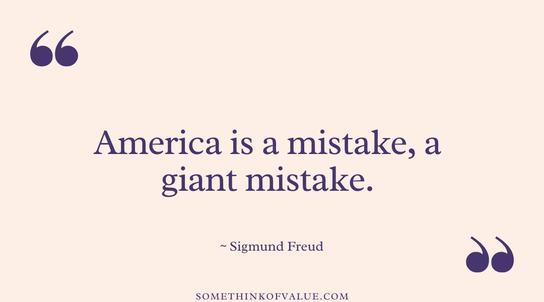 Sigmund Freud Quote on America