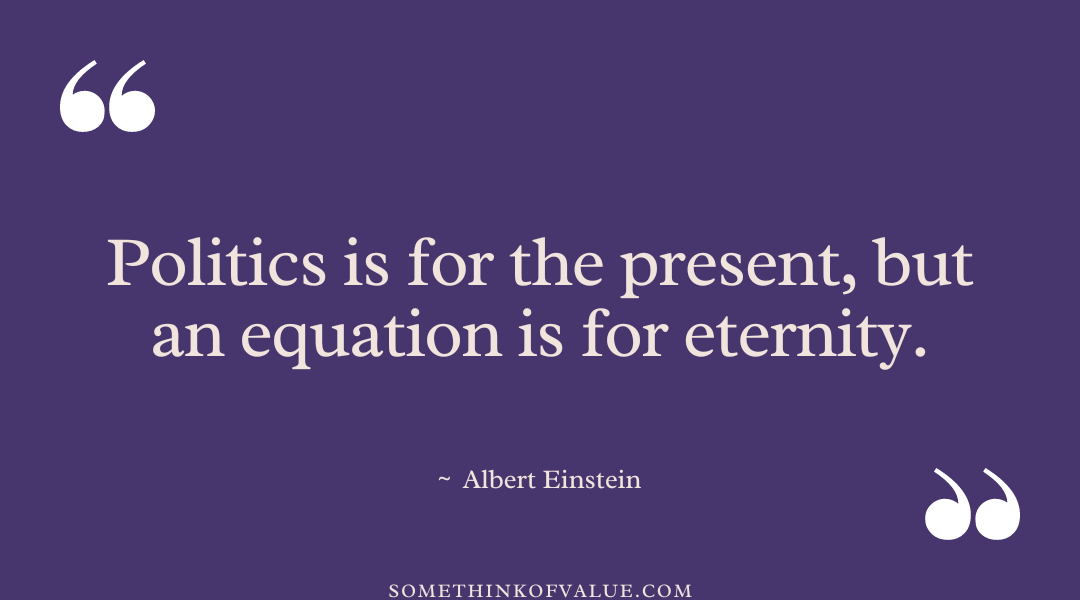 Albert Einstein Quote on Politics