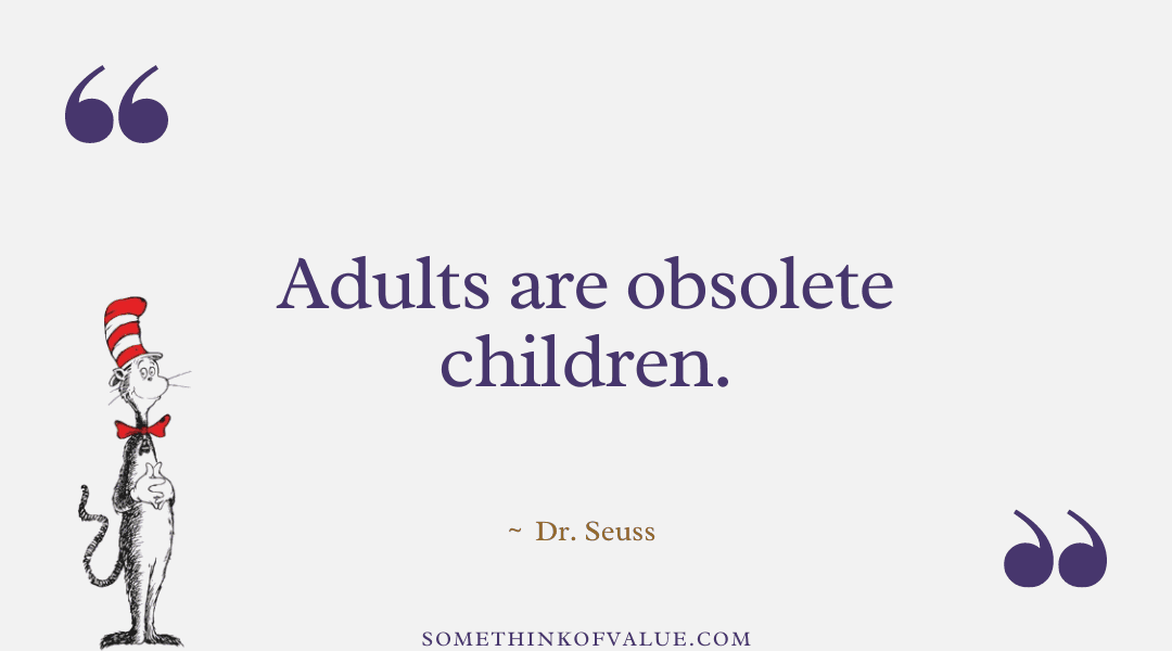 Dr. Seuss Quote for Adults