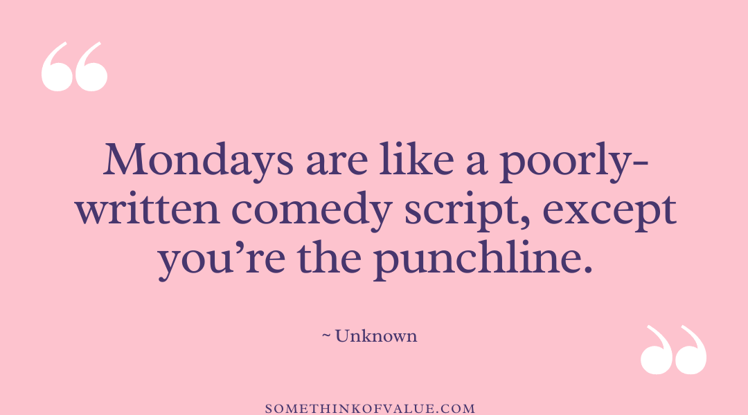 Funny Monday Quote