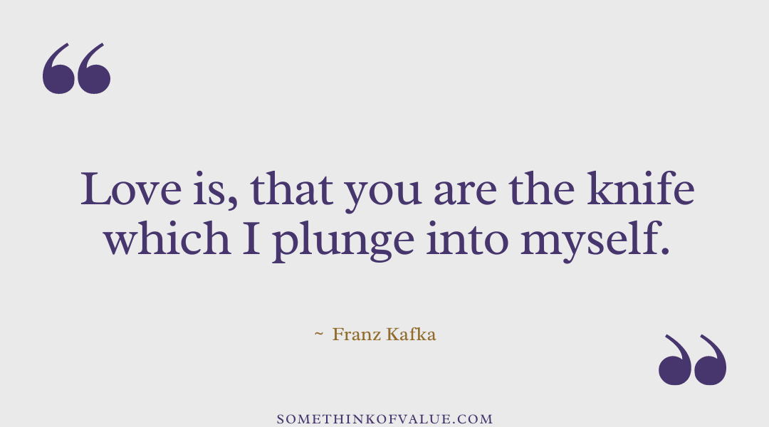 Franz Kafka Quote on Love