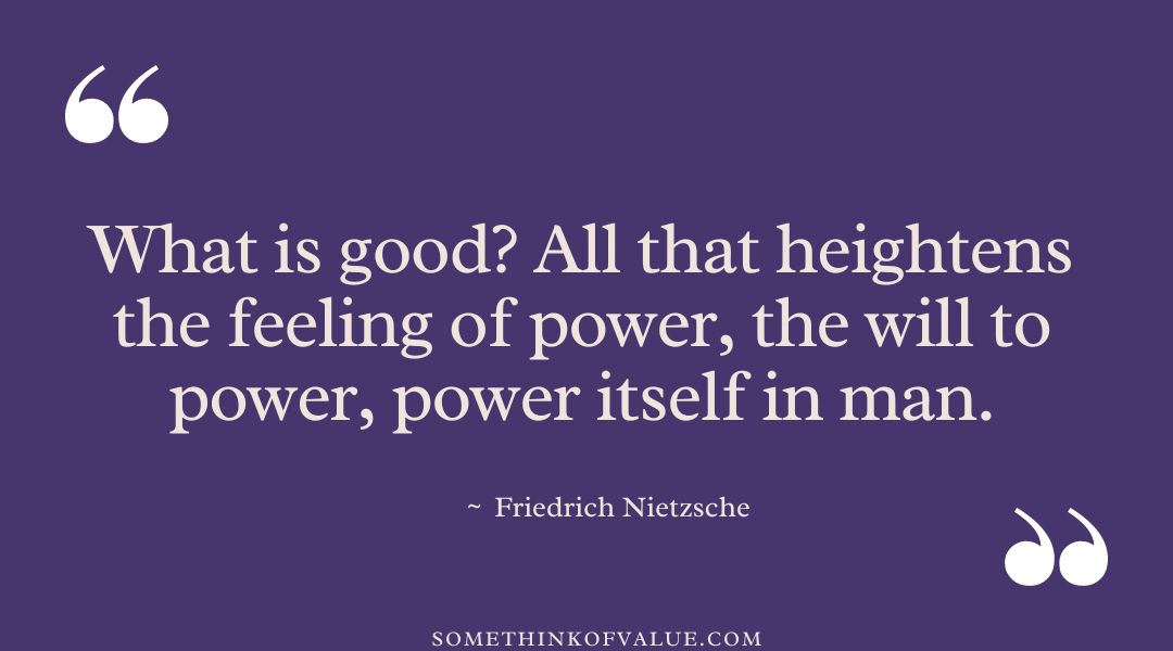 Friedrich Nietzsche Quote on Power