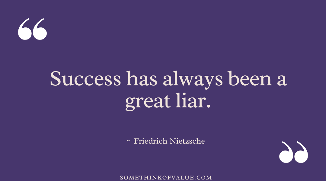 Friedrich Nietzsche Quote on Success