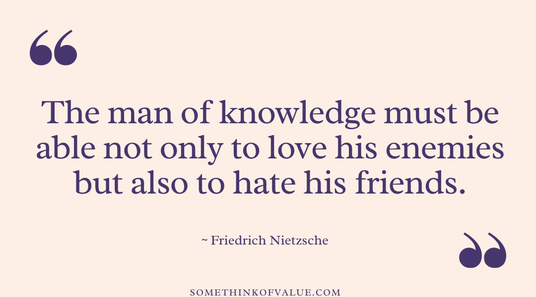 Friedrich Nietzsche Quote on Knowledge