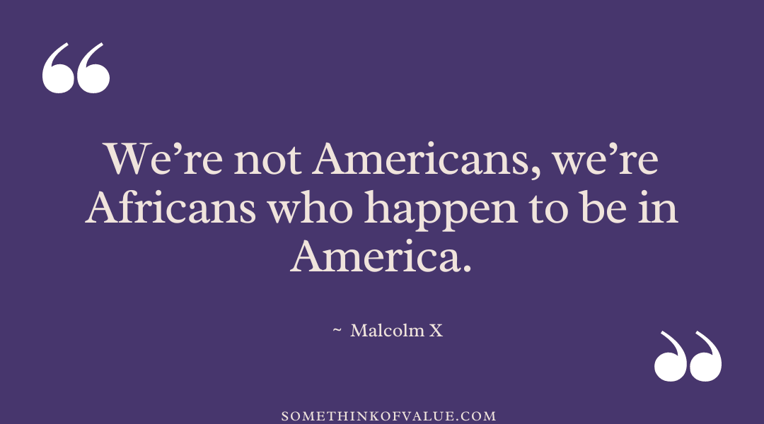 Malcolm X Quote on America