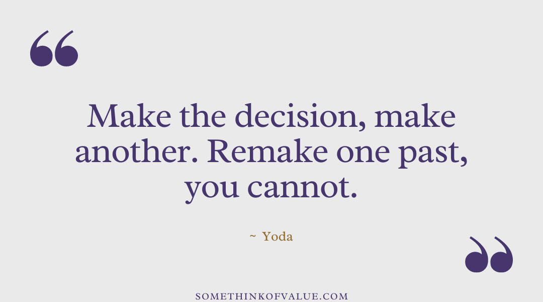 Yoda Quote on Decision-Making