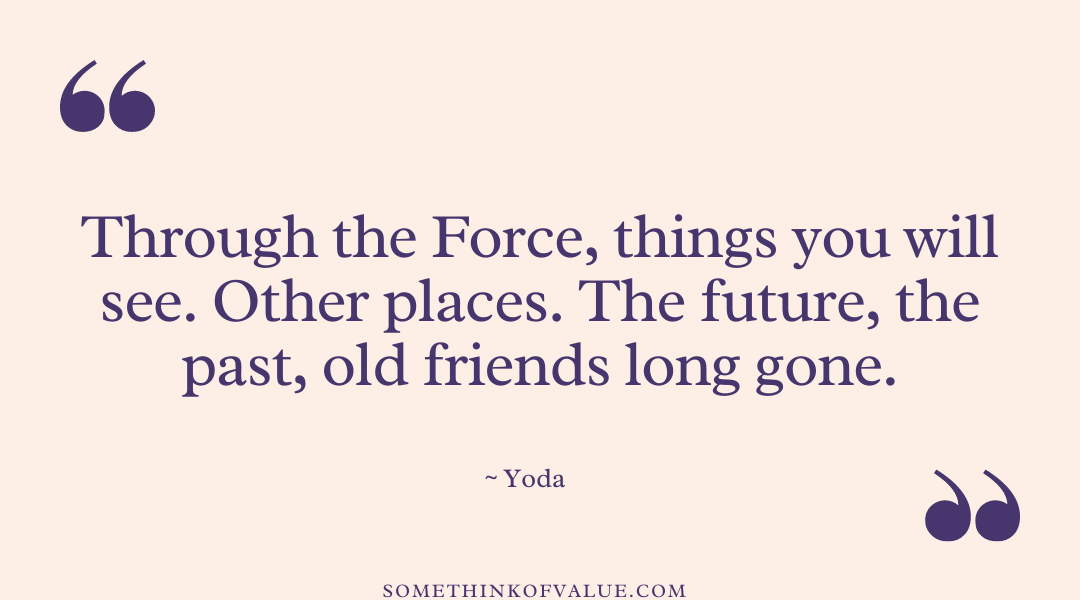 Yoda Quote on the Force