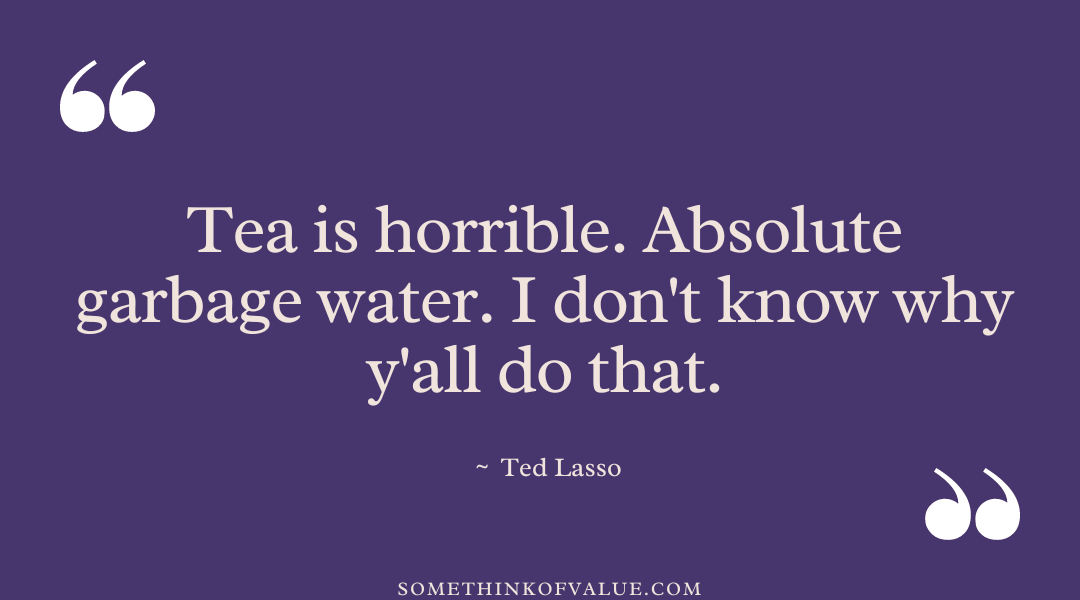 Funny Ted Lasso Quote