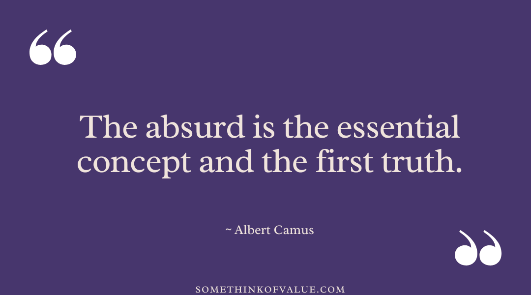 Albert Camus Quote on Absurdity