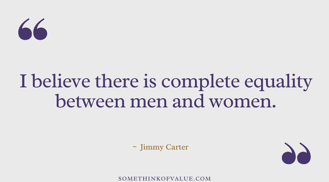 Jimmy Carter Quotes on Women 