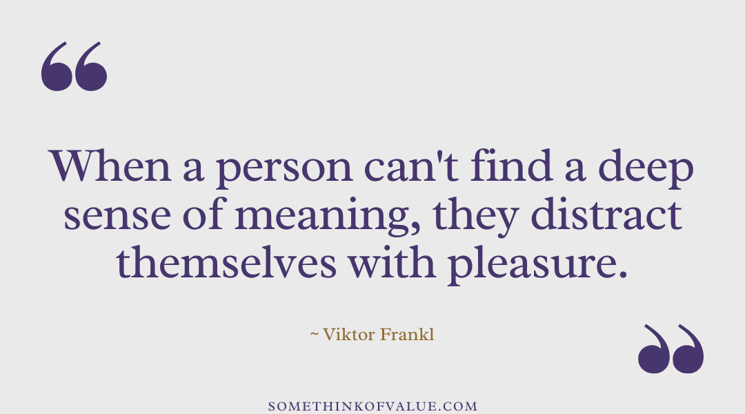 Viktor Frankl Quotes on Meaning 