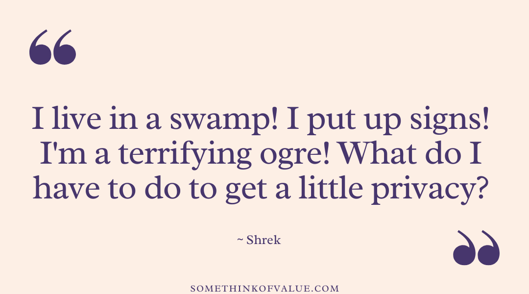Shrek Quote by Shrek