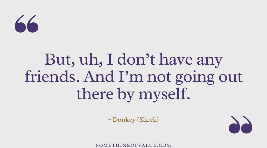 Donkey quote from the Shrek