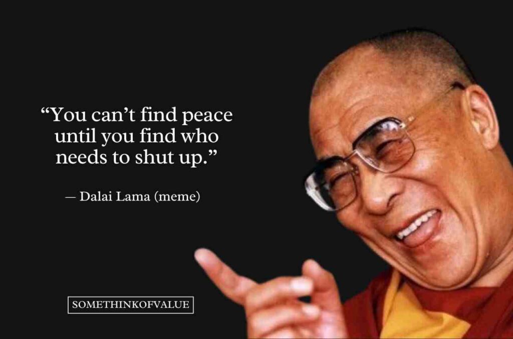 Funny Dalai Lama Quote memes