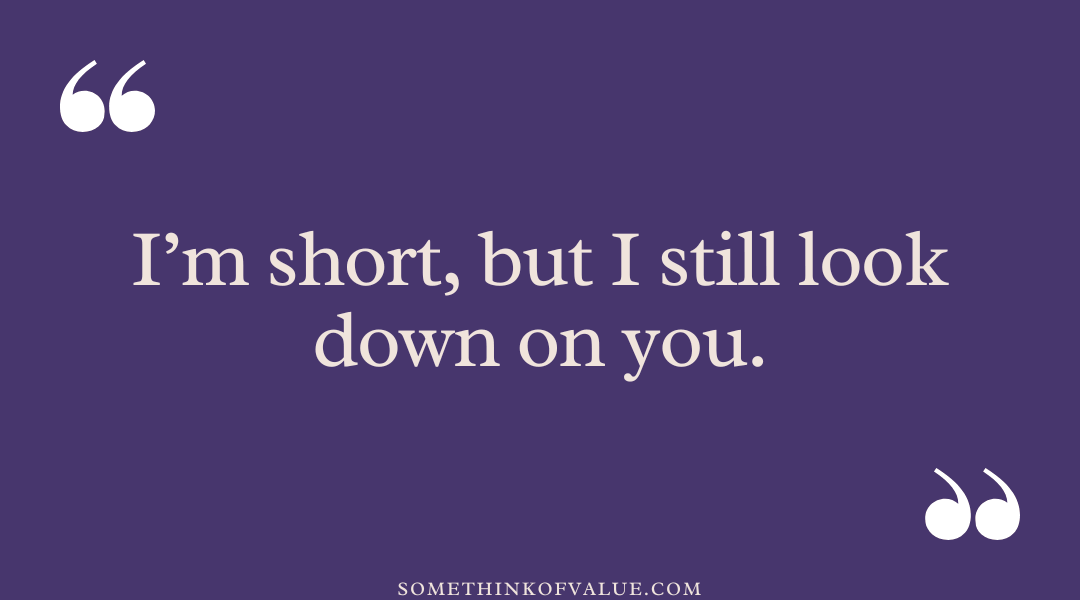 Good Comebacks for Short People