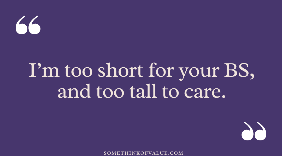 Baddie Comebacks for Short People