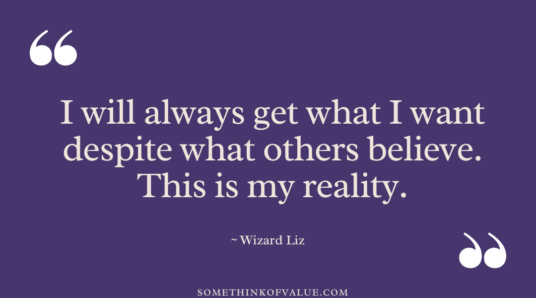 Inspirational Wizard Liz Quotes