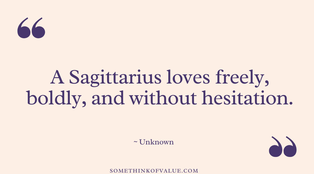 Love Sagittarius Quotes